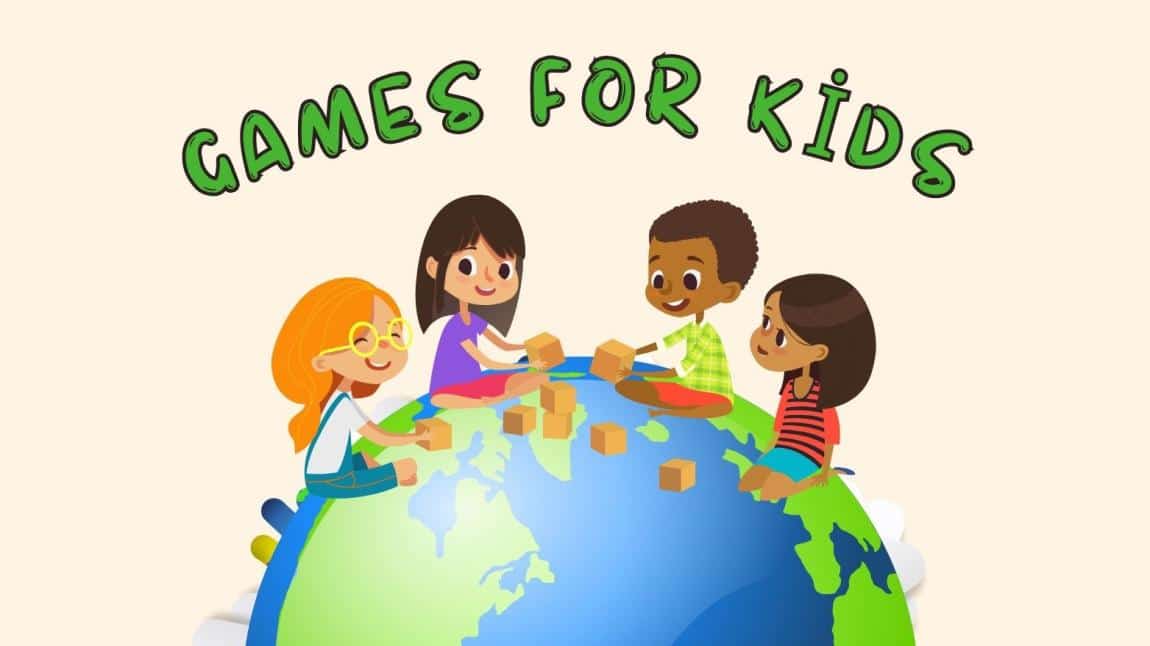 GAMES FOR KIDS ETWINNING PROJESI
